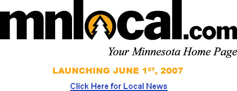 mnlocal.com - Your Minnesota Online News Source - Launching June 1st, 2007